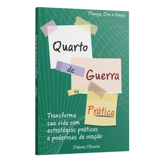 Imagem de Quarto de Guerra na Prática: Transforme Sua Vida com Estratégias Práticas e Poderosas de Orações