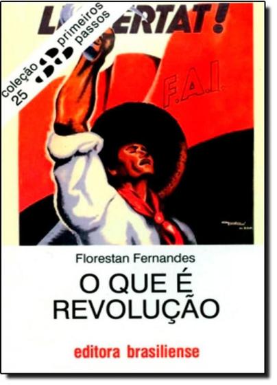 Imagem de Que É Revolução, O - Vol.25 - Coleção Primeiros Passos - BRASILIENSE