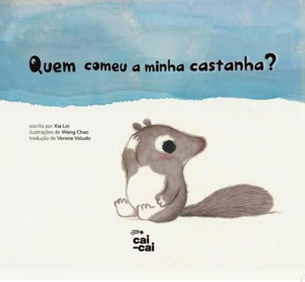 Imagem de Quem comeu a minha castanha - CAI-CAI EDITORA