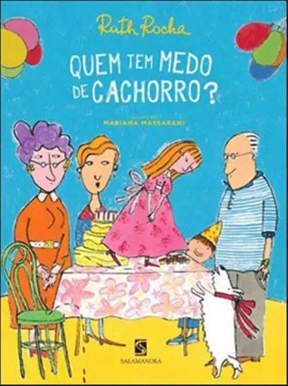 Quem Tem Medo de Cachorro? - Salamandra Menor preço em Quem Tem Medo de Cachorro? - Salamandra