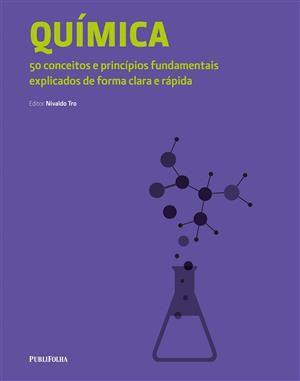 Imagem de Quimica. 50 Conceitos e Princípios Fundamentais Explicados de Forma Clara e Rápida