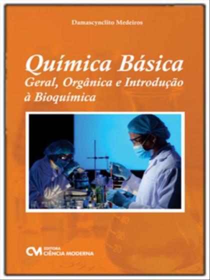 Imagem de Química básica - geral, orgânica e introdução à bioquímica