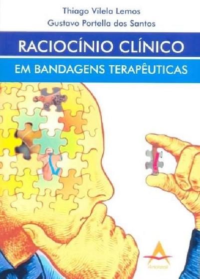 Imagem de RACIOCINIO CLINICO EM BANDAGENS TERAPEUTICAS -  