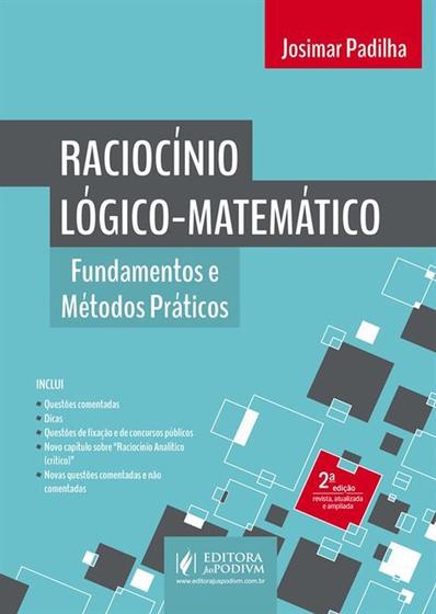 Imagem de Raciocínio Lógico-Matemático - Fundamentos e Métodos Práticos - 2ª Edição (2018) - JusPodivm