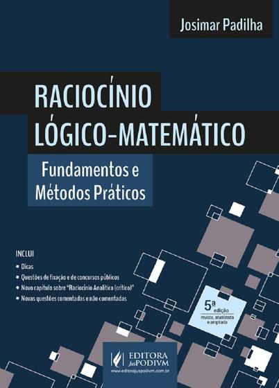 Imagem de Raciocinio Logico matematico - Fundamentos E Metodos Praticos - 5ª Edição 2024 Juspodivm