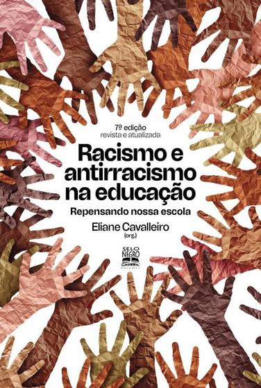 Imagem de Racismo e Antirracismo na Educação: Repensando Nossa Escola - Selo Negro Edições