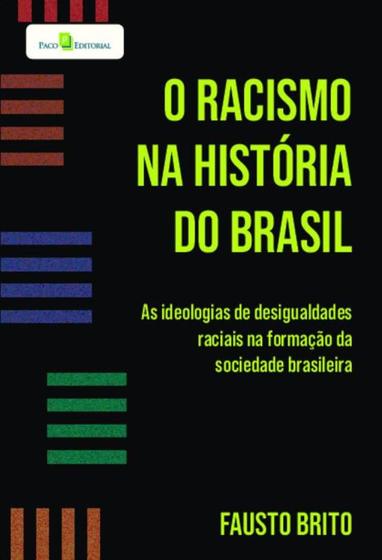 Imagem de Racismo na historia do brasil - PACO EDITORIAL