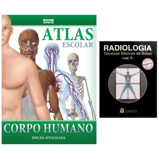 Imagem de Radiologia Técnicas Básicas + Atlas Escolar do Corpo Humano