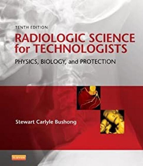 Imagem de Radiologic science for technologists: physics, biology, and protection
