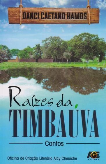 Imagem de Raízes da Timbaúva - Age