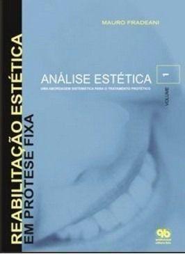 Imagem de Reabilitação Estética em Prótese Fixa - Análise Estética Vol. 1 - QUINTESSENCE NACIONAL -  