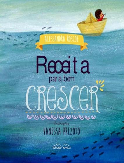 Imagem de Receita para bem crescer - ROVELLE (CASA DE LIVROS)