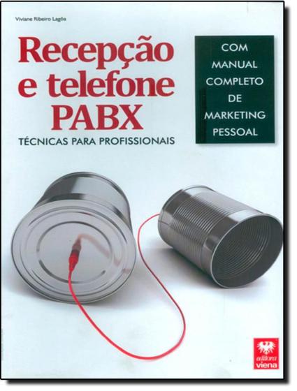 Imagem de Recepcao E Telefone Pabx - Tecnicas Para Profissionais - VIENA