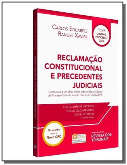 Imagem de Reclamacao constitucional e precedentes judiciais - REVISTA DOS TRIBUNAIS