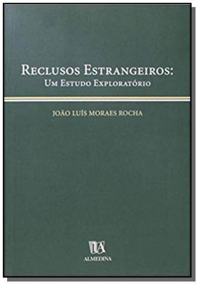 Imagem de Reclusos estrangeiros: um estudo exploratório - ALMEDINA BRASIL