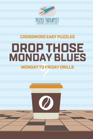 Recover From Monday Blues Crossword Easy Puzzles Monday To Friday 