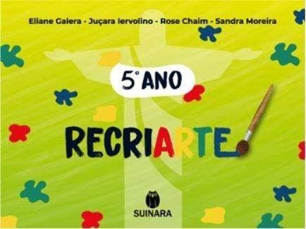 Imagem de Recriarte com Arte - 5º ano - Suinara