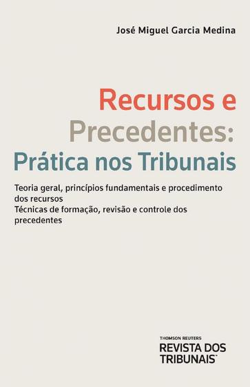 Imagem de Recursos E Precedentes: Prática Nos Tribunais - RT - Revista dos Tribunais