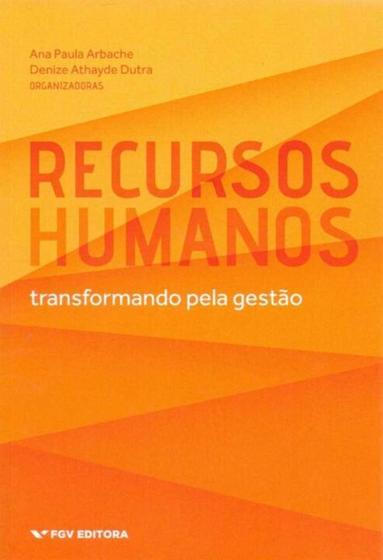 Imagem de Recursos Humanos - Transformando Pela Gestão 01Ed/18