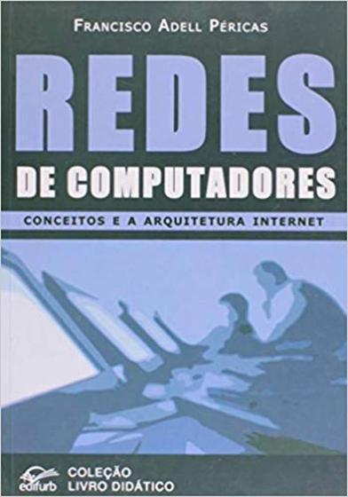 Imagem de Redes de Computadores : Conceitos e a Arquitetura da Internet