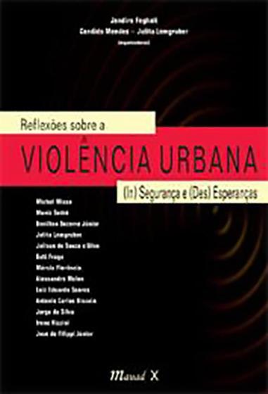 Imagem de Reflexões sobre violência urbana (in) Segurança...