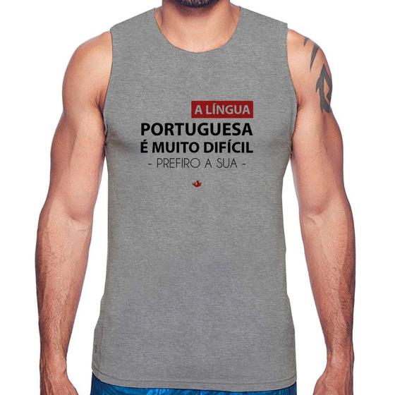 Imagem de Regata A língua portuguesa é muito difícil, prefiro a sua - Foca na Moda