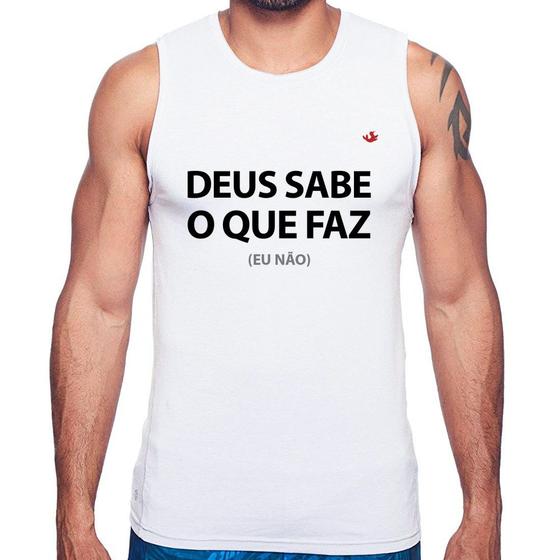 Imagem de Regata Deus sabe o que faz, eu não - Foca na Moda