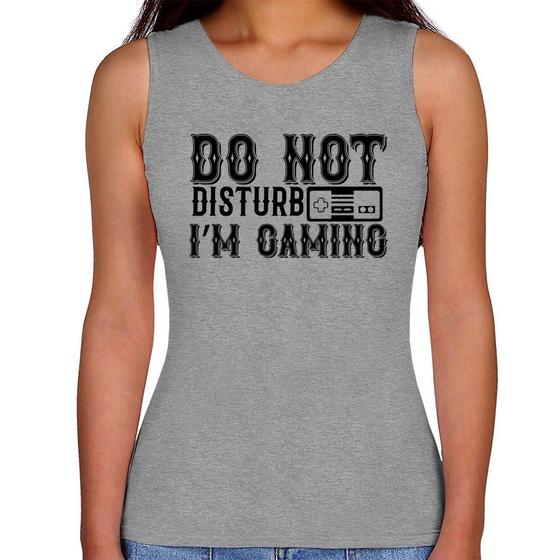 Imagem de Regata Feminina Do Not Disturb I'm Gaming - Foca na Moda