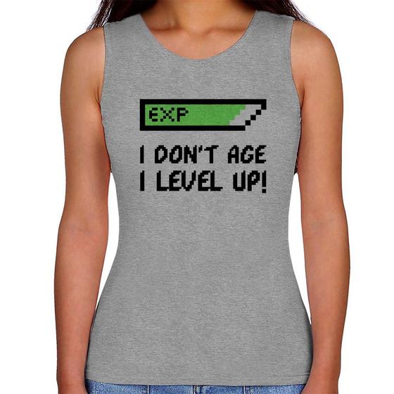 Imagem de Regata Feminina I Don't Age, I Level Up - Foca na Moda