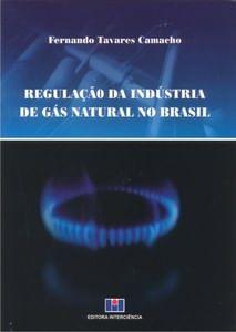 Imagem de Regulação da Indústria de Gás Natural no Brasil