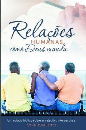 Imagem de Relações humanas como Deus manda - Editora Monte Sião