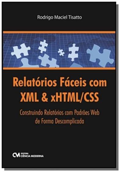 Menor preço em Relatorios faceis com xml e xhtml/css - Ciencia moderna