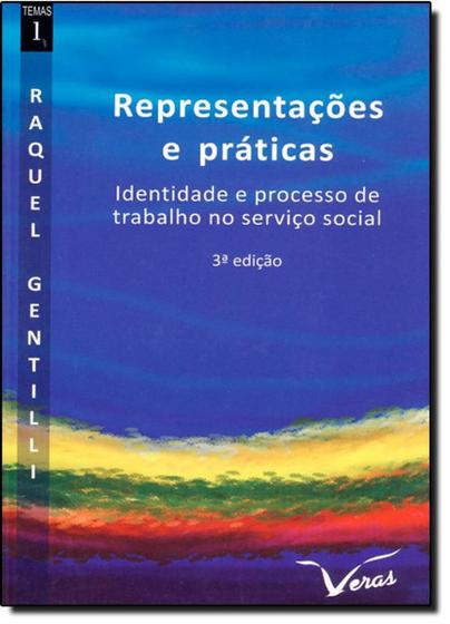 Imagem de Representações e Práticas: Identidade e Processo de Trabalho no Serviço Social