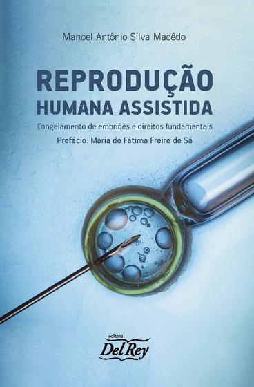 Imagem de Reprodução Humana Assistida - CONGELAMENTO DE EMBRIÕES E DIREITOS FUNDAMENTAIS - 01Ed/23