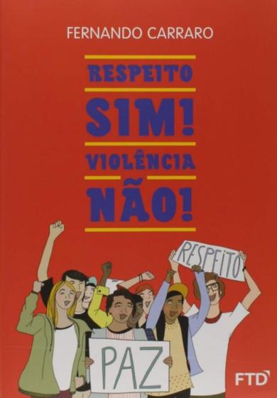 Imagem de Respeito, sim! violencia, nao! - EDITORA FTD S/A (LOJA)