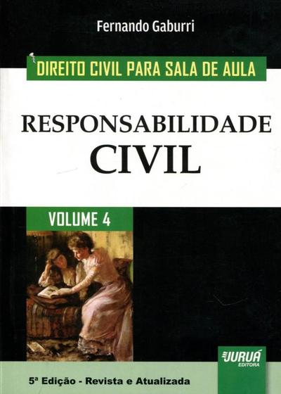 Imagem de Responsabilidade Civil - Volume 4 Direito Civil para Sala de Aula - Juruá