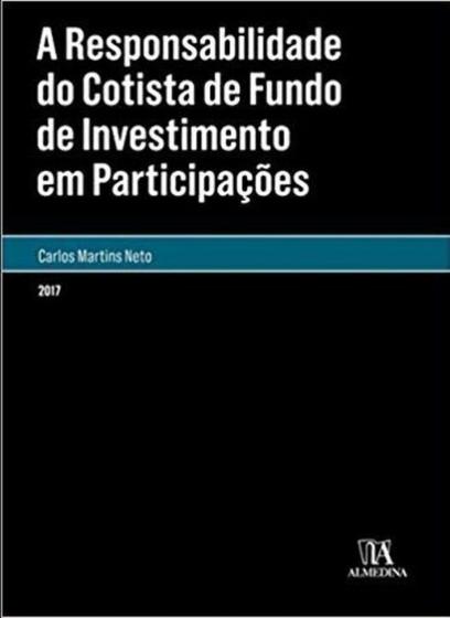 Imagem de Responsabilidade do Cotista de Fundo de Investimento em Participacoes, A - ALMEDINA