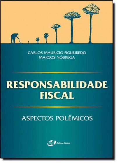 Imagem de Responsabilidade Fiscal - Aspectos Polêmicos