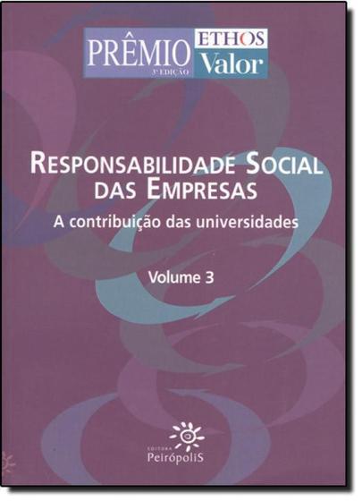 Imagem de Responsabilidade Social Das Empresas - Volume 3 - A Contribuição Das Universidades