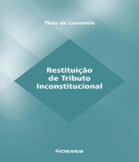 Imagem de Restituição de Tributo Inconstitucional - Noeses