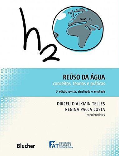 Imagem de Reúso da Água: Conceitos, Teorias e Práticas - 2ª Ed. - Blucher Editora