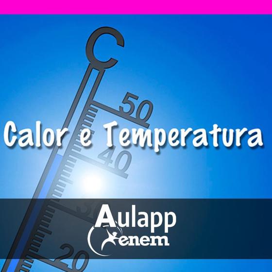 Imagem de Revisão Física - Temperatura e Calor ENEM