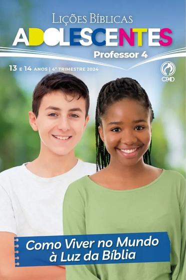 Imagem de Revista Ebd Adolescentes (13 E 14 Anos) Cpad - 4º Trimestre Professor