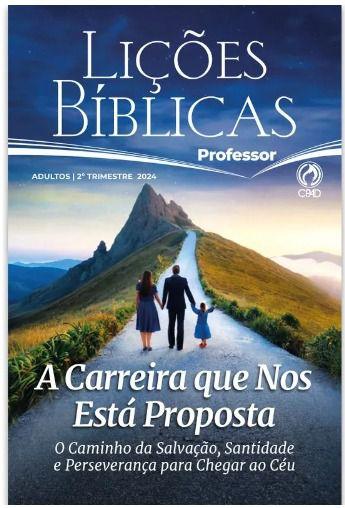 Imagem de Revista Lições Bíblica Adulto Professor 2º Trimestre 2024