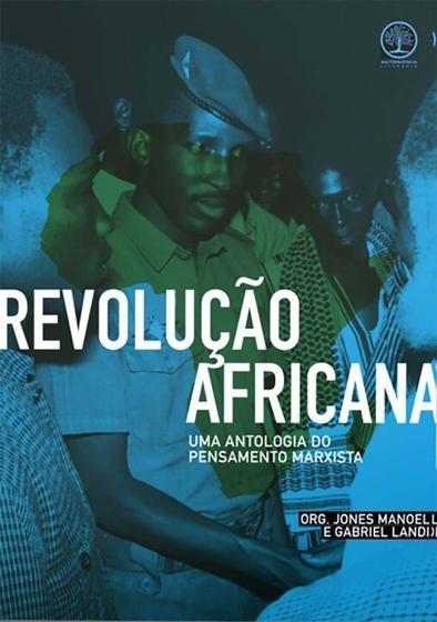 Imagem de Revolução Africana - Uma Antologia Do Pensamento Marxista - Manoel, Fazzio (Org) 1 Ed Sortido