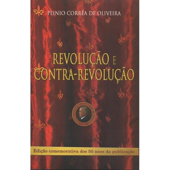 Imagem de Revolução e Contra-Revolução ( Plínio C. de Oliveira ) - Petrus/Artpress Editora