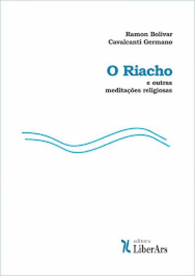 Imagem de Riacho e Outras Meditações Religiosas, O - LIBER ARS