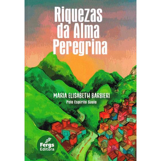 Imagem de Riquezas da Alma Peregrina - FERGS