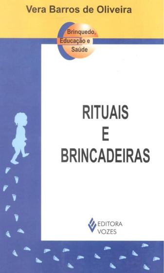 Imagem de Rituais e brincadeiras - VOZES