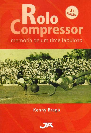 Imagem de Rolo Compressor  memória de um time fabuloso